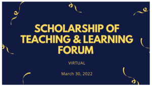 Scholarship of Teaching & Learning Forum text with ribbons background