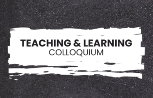 Blackboard with a swatch of white in the center and the text "Teaching & Learning Colloquium"